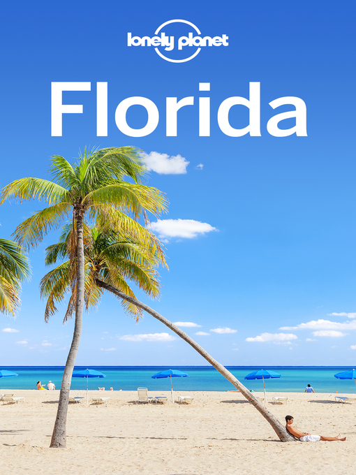 Title details for Lonely Planet Florida by Adam Karlin - Available